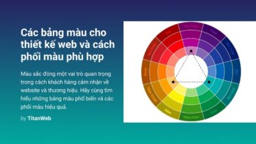 Các bảng màu cho thiết kế web và cách phối màu phù hợp